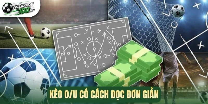 Kèo Tài Xỉu - Cược Tổng Bàn Thắng, Odd Xanh Chín Số 1 2 Kèo O/U có cách đọc đơn giản