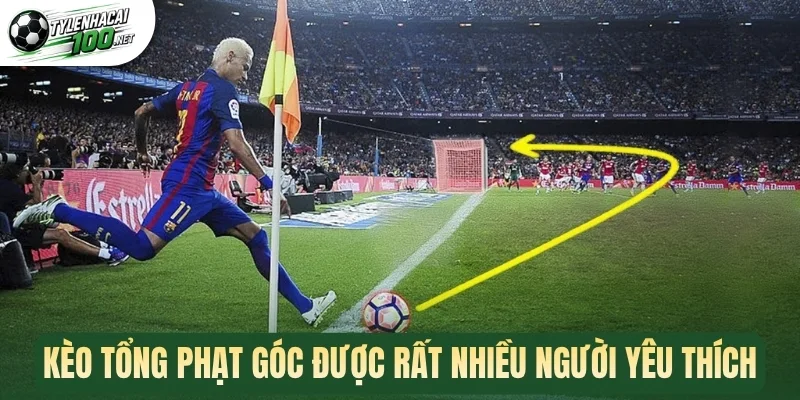 Kèo Tổng Phạt Góc - Làm Chủ Kèo Phụ Hấp Dẫn, Nhận Thưởng Cao 1 Kèo tổng phạt góc được rất nhiều người yêu thích