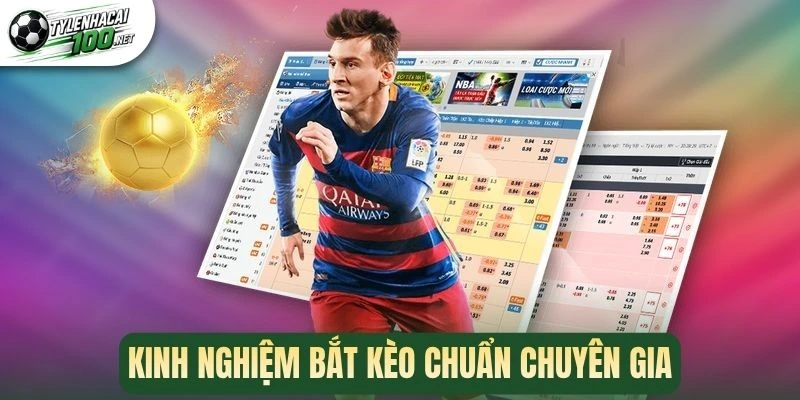 Kèo Đồng Banh - Giải Mã Cách Chơi Kèo Cược Hấp Dẫn 3 Kinh nghiệm bắt kèo chuẩn chuyên gia