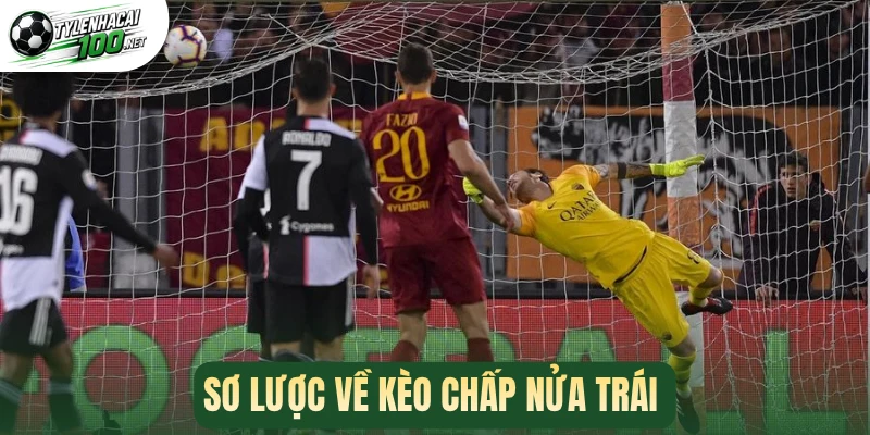 Kèo Chấp Nửa Trái - Mẹo Chốt Kèo Chuẩn Từ Trận Bóng Đầu 1 Sơ lược về kèo chấp nửa trái