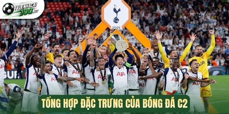 Tổng hợp đặc trưng của bóng đá C2