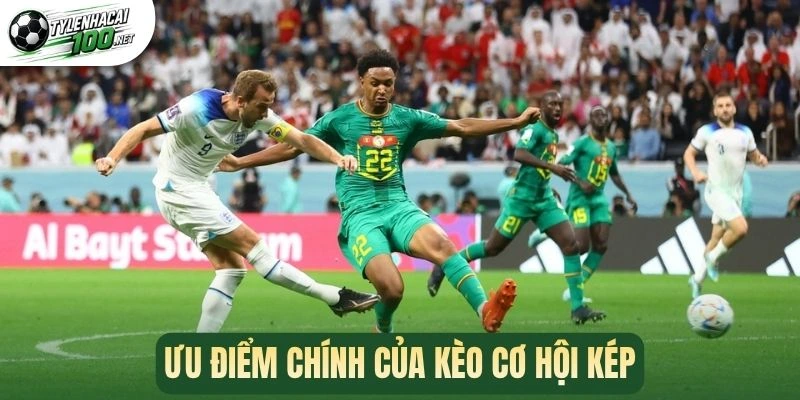 Cơ Hội Kép Trong Bóng Đá - Chiến Lược Bắt Kèo An Toàn 2 Ưu điểm chính của kèo cơ hội kép