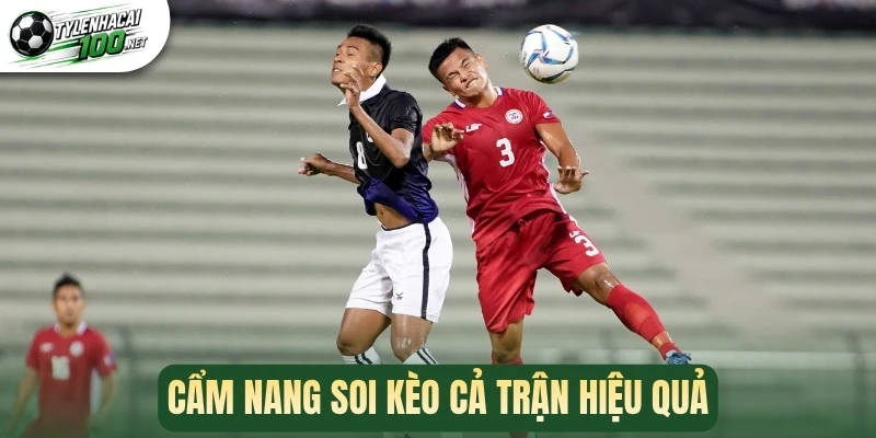 Kèo FT - Giải Mã Cách Đọc Và Bí Kíp Săn Thưởng Hiệu Quả 3 Cẩm nang soi kèo cả trận hiệu quả